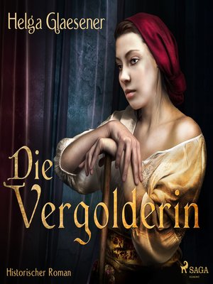 cover image of Die Vergolderin (Ungekürzt)